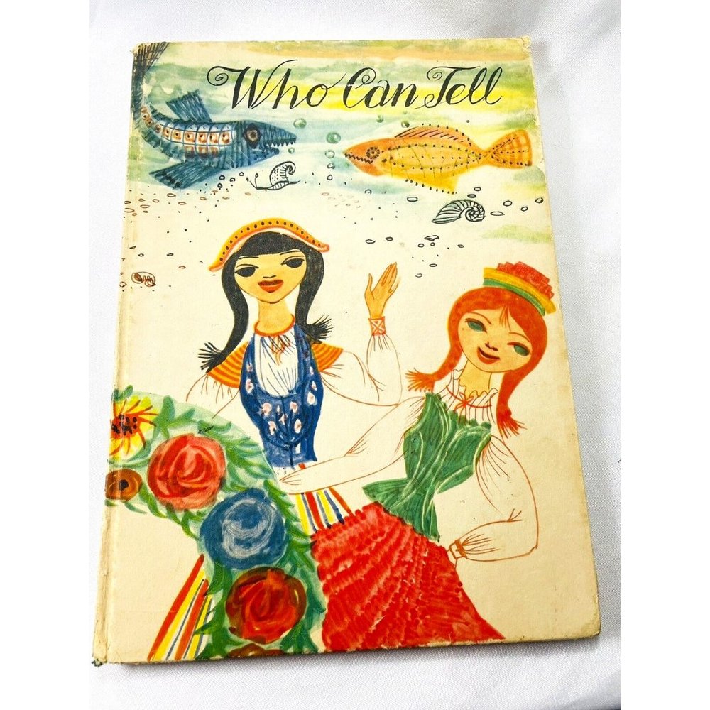 Who Can Tell By Margaret Sperry - Hardcover Vintage 1959 Children’s Book
